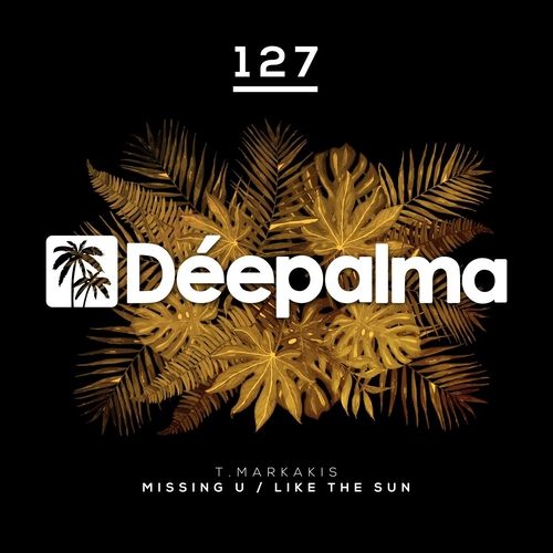 T.Markakis - Missing U - Like The Sun [DPLM127]